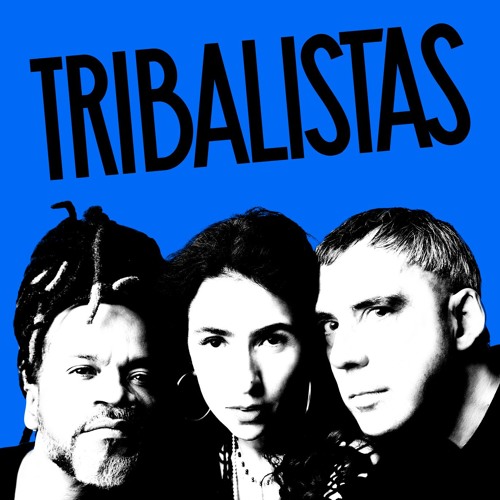 Velha Infância, Tribalistas